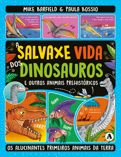 A salvaxe vida dos dinosauros e outros animais prehistóricos