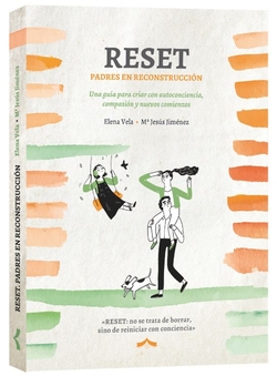 Reset.padres en reconstruccion.(trilogia de los vinculos)
