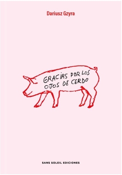 Gracias por los ojos de cerdo
