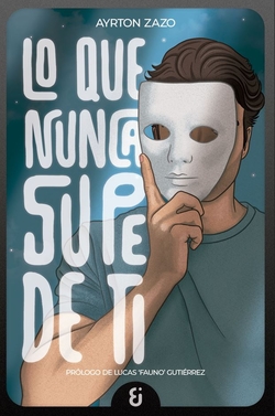 Lo que nunca supe de ti