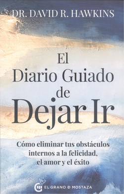 EL DIARIO GUIADO DE DEJAR IR