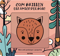Com brillen els amics del bosc
