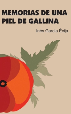 Memorias de una piel de gallina