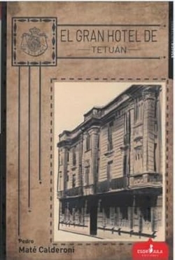 EL GRAN HOTEL DE TETUÁN