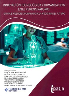 INNOVACIÓN TECNOLÓGICA Y HUMANIZACIÓN EN EL PERIOPERATORIO
