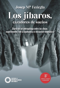 Los jíbaros, cazadores de sueños