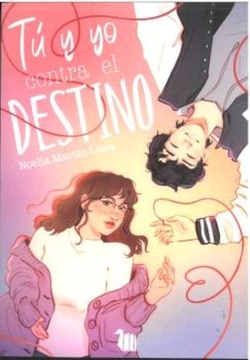 Tú y yo contra el destino
