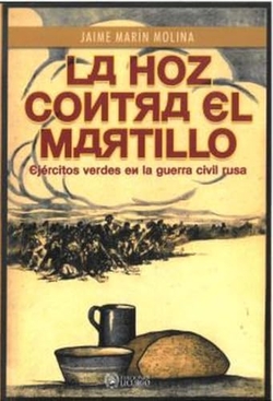 Hoz contra el martillo:ejercitos verdes guerra civil rusa
