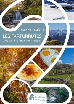 FARTURRUTES 2.CHIGRES, BRAÑAS Y MONTAÑAS