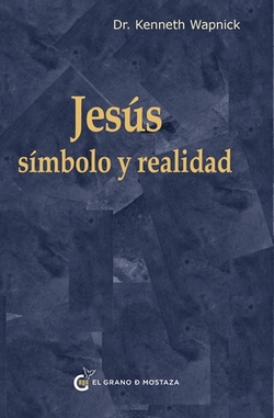 Jesús: simbolo y realidad