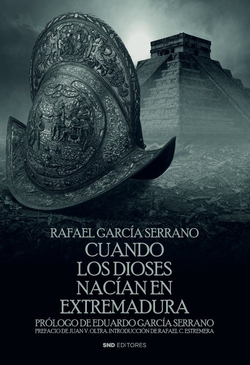 Cuando los dioses nacian en extremadura