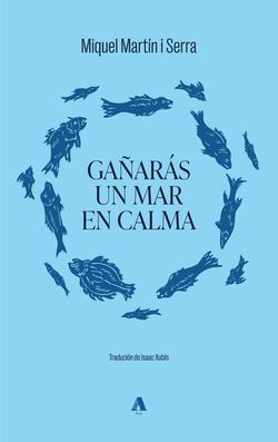 (g).Gañaras un mar en calma
