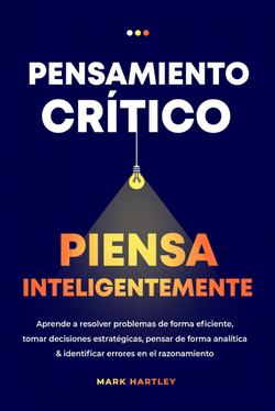 Pensamiento Critico Piensa Inteligentemente
