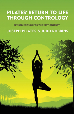 Pilates? Return to Life Through Contrology
